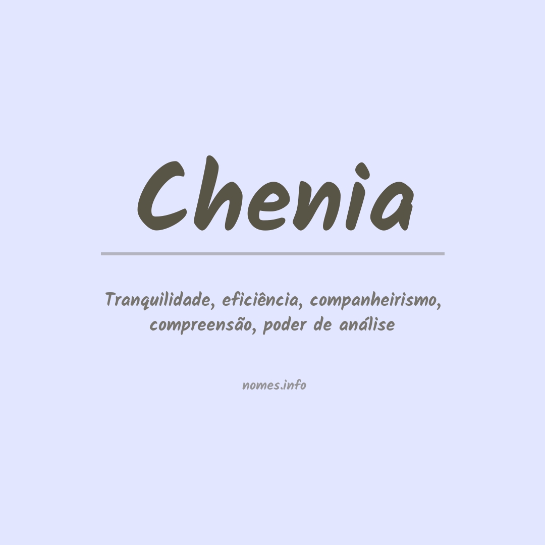 Significado do nome Chenia