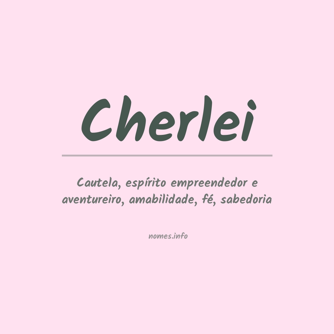 Significado do nome Cherlei