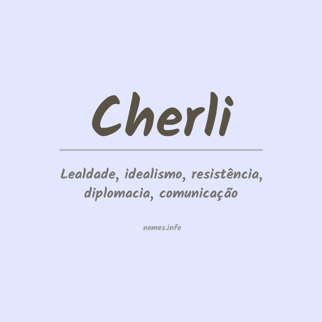 Significado do nome Cherli