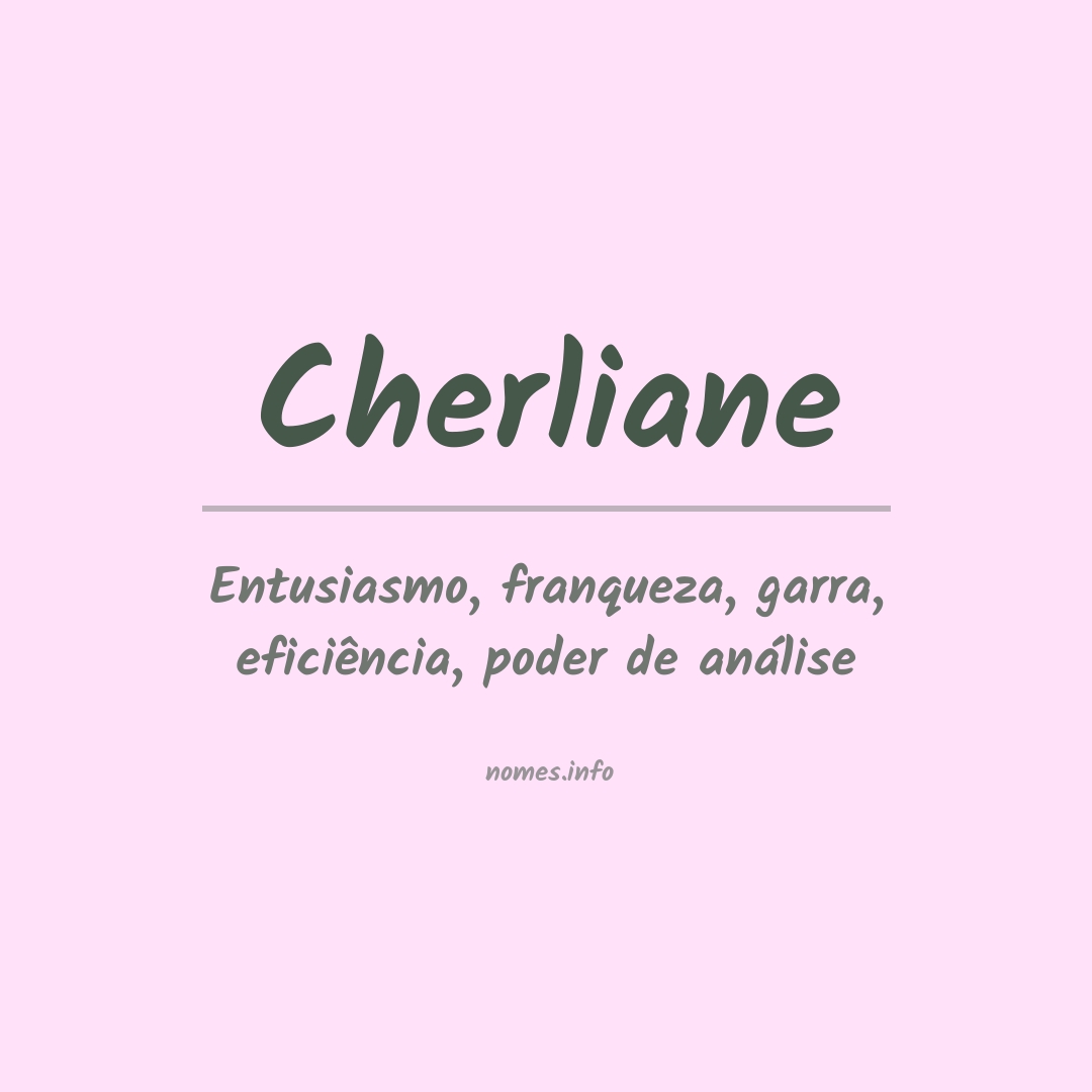 Significado do nome Cherliane