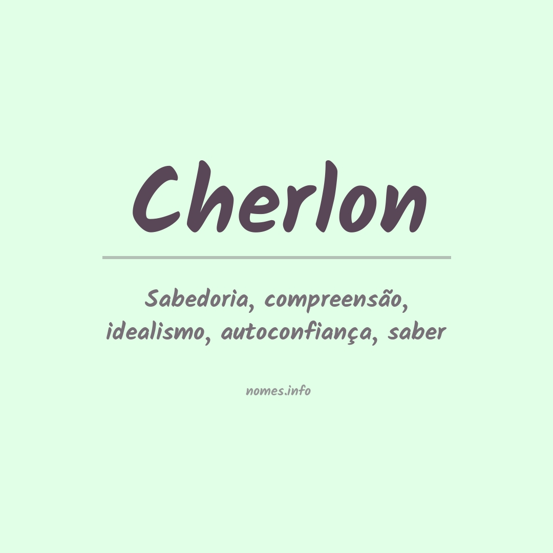 Significado do nome Cherlon
