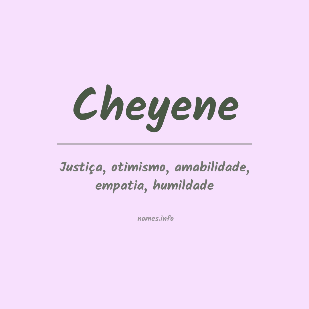 Significado do nome Cheyene Significado do nome Cheyene