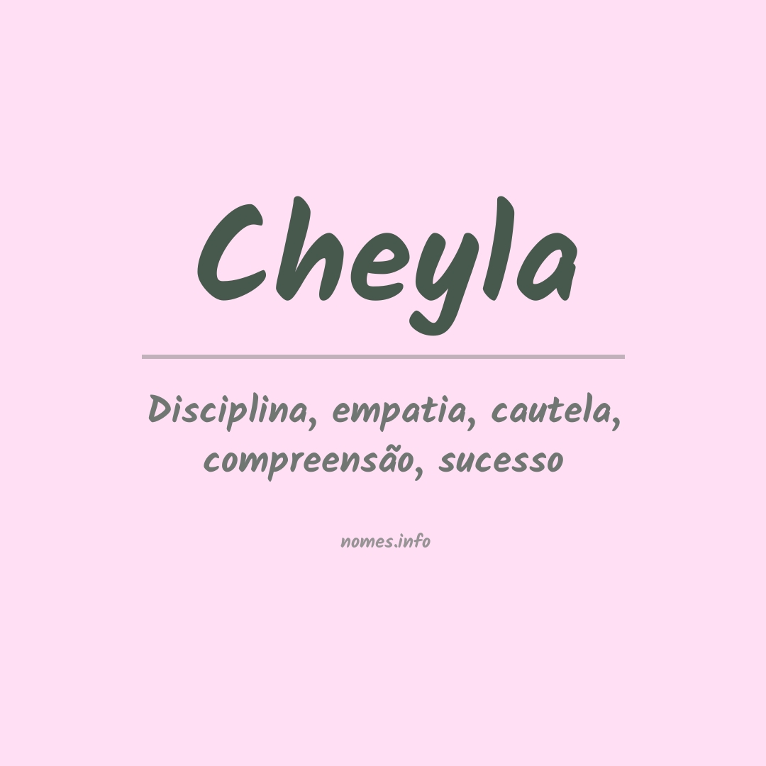 Significado do nome Cheyla