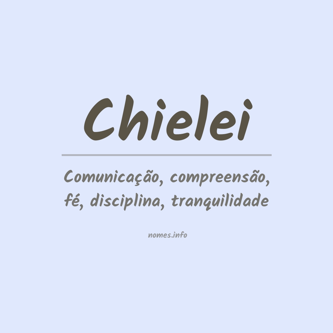 Significado do nome Chielei