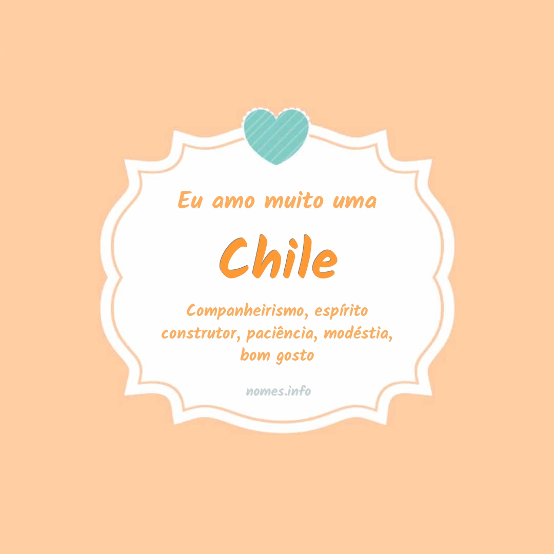 Eu amo muito Chile