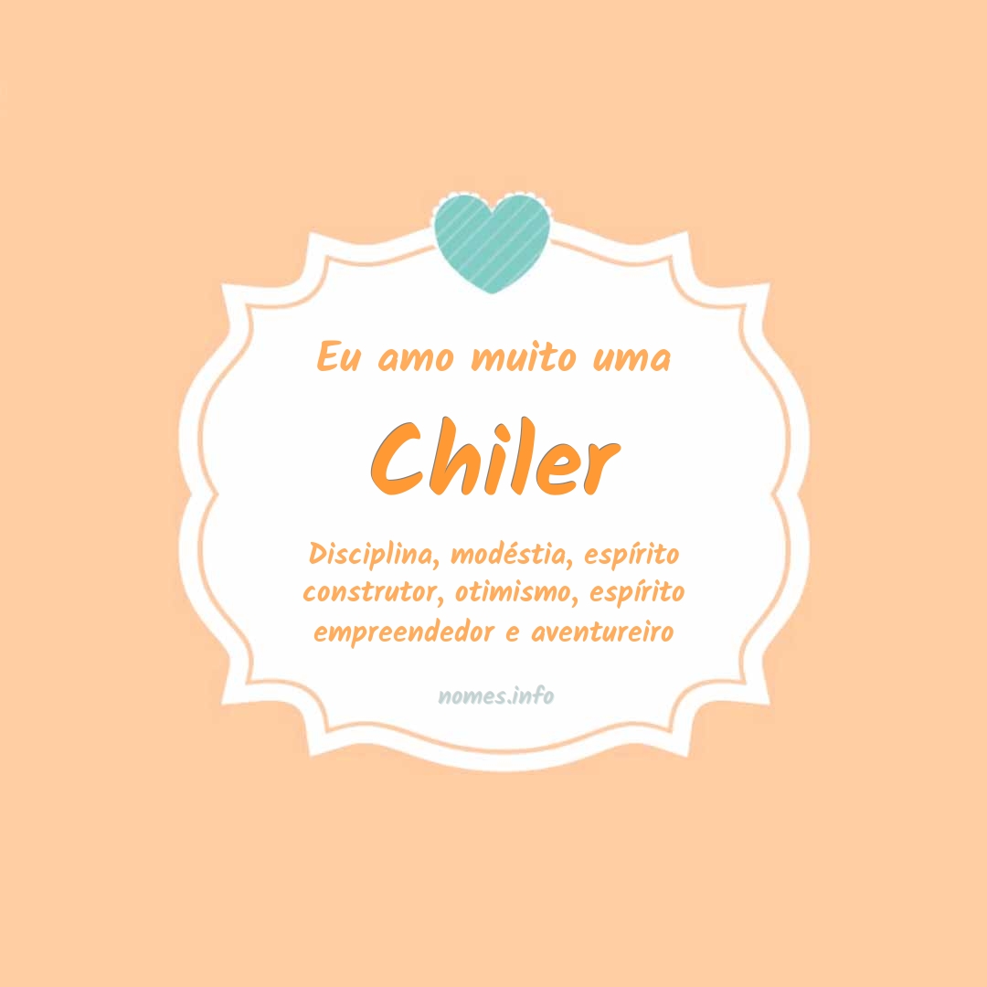 Eu amo muito Chiler