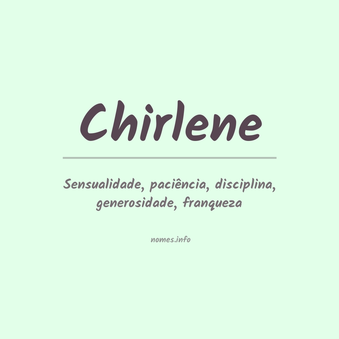 Significado do nome Chirlene