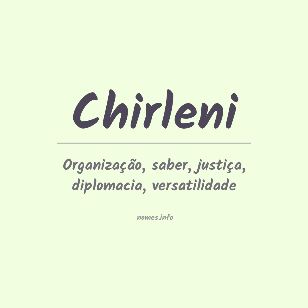 Significado do nome Chirleni