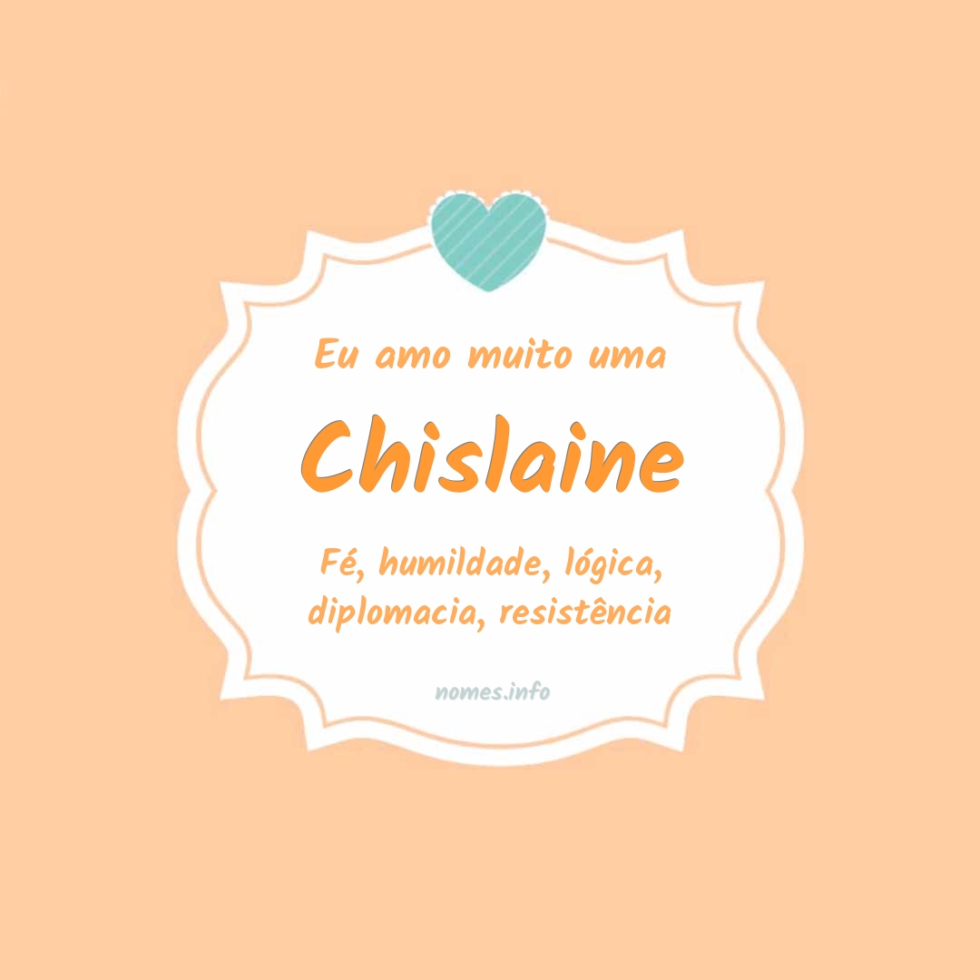 Eu amo muito Chislaine
