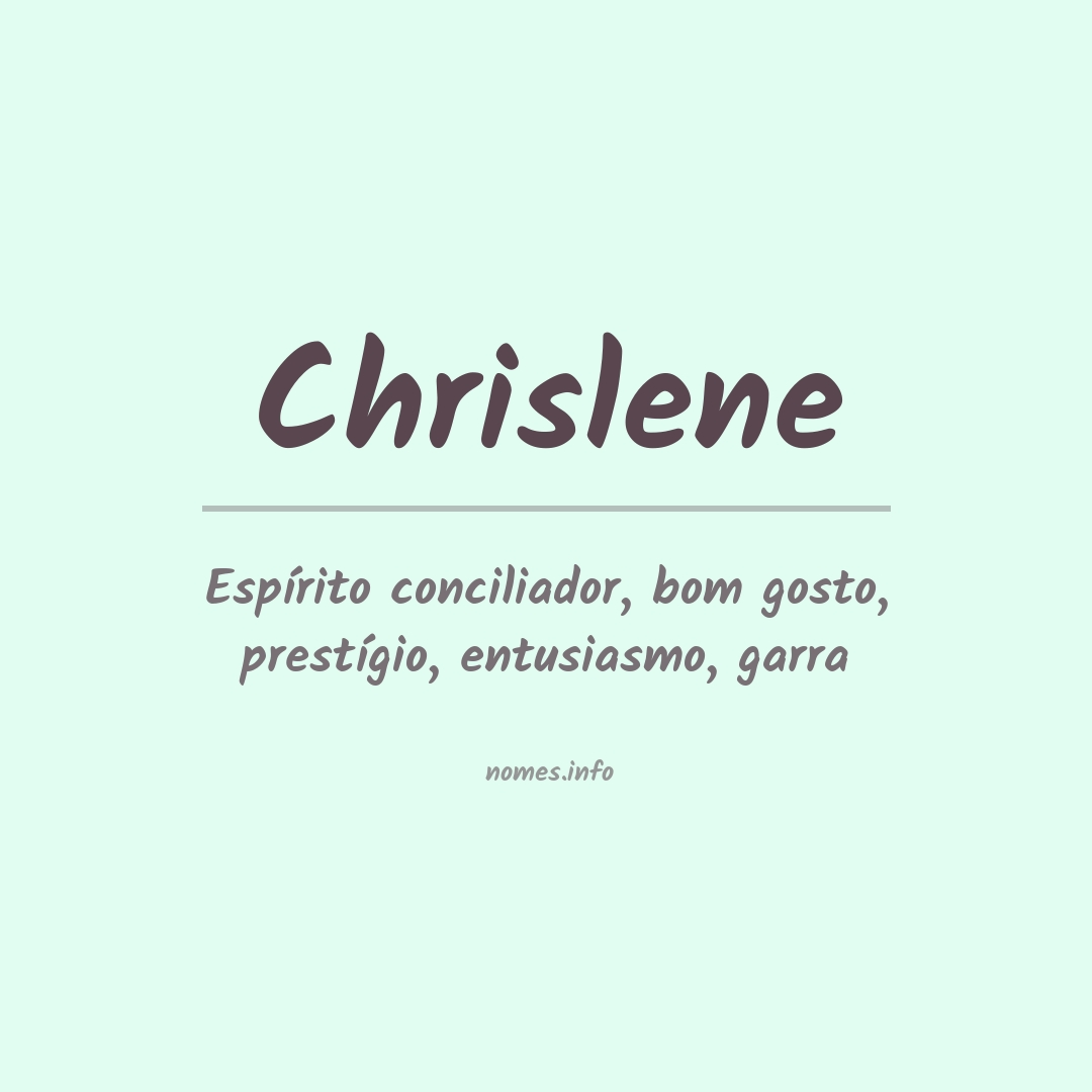 Significado do nome Chrislene