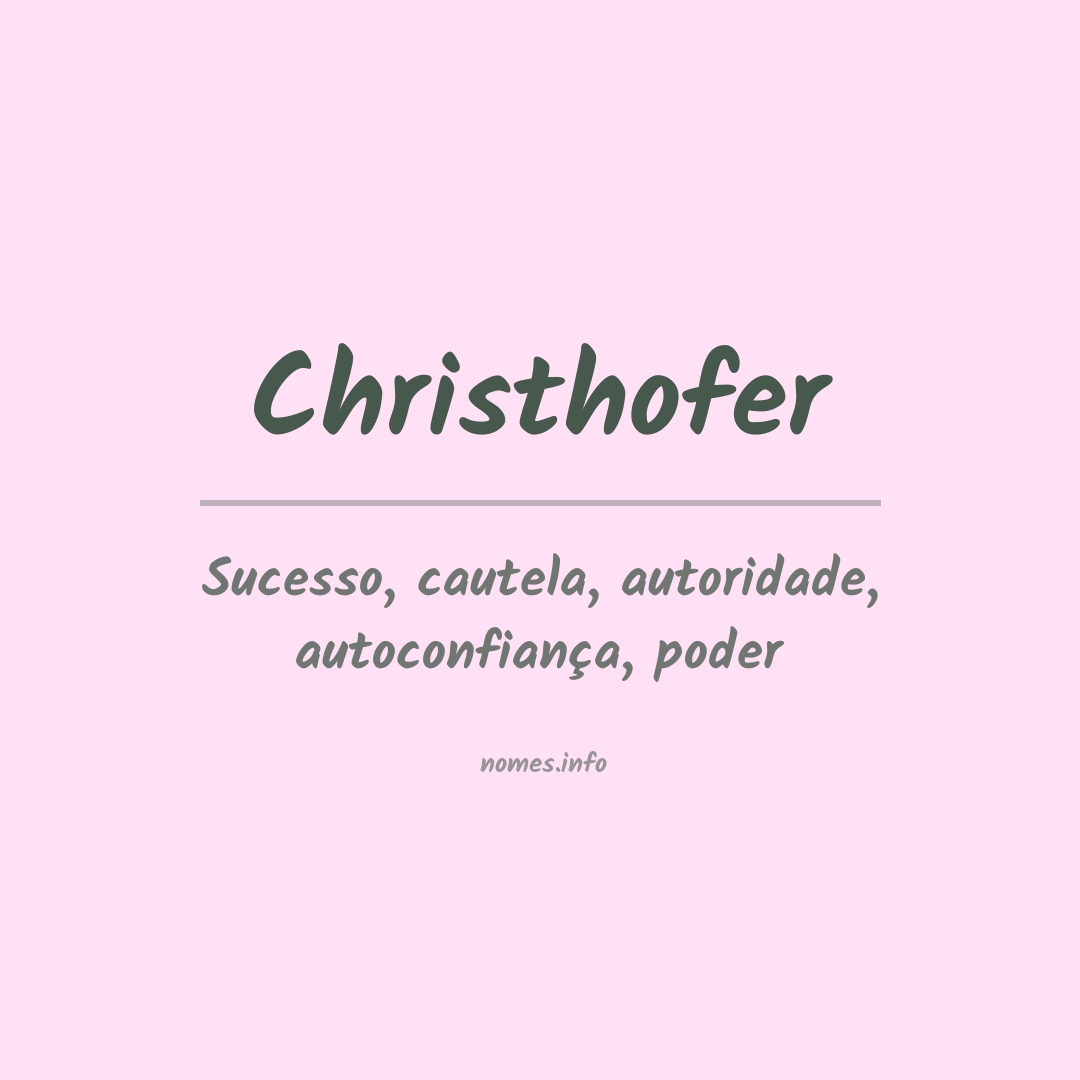 Significado do nome Christhofer