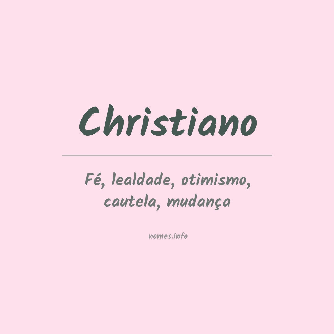 Significado do nome Christiano