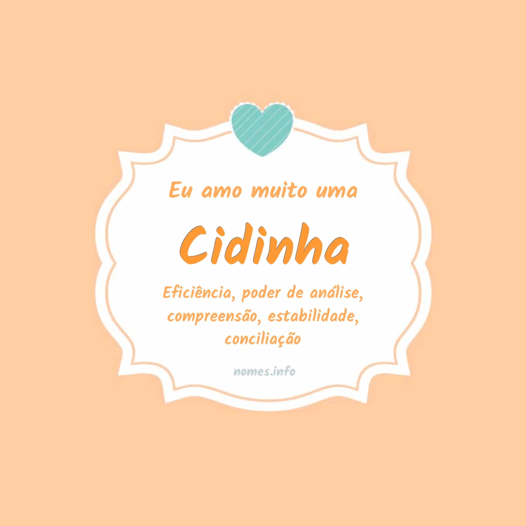 Eu amo muito Cidinha