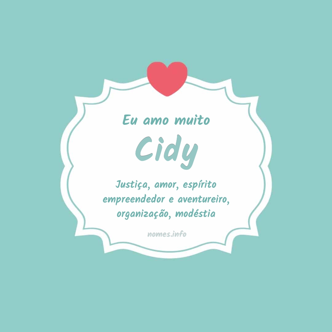 Eu amo muito Cidy