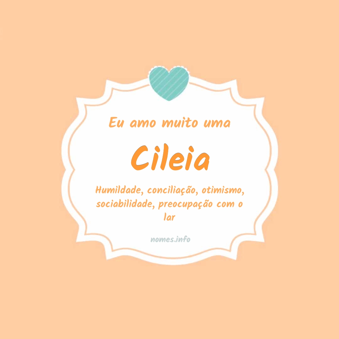 Eu amo muito Cileia