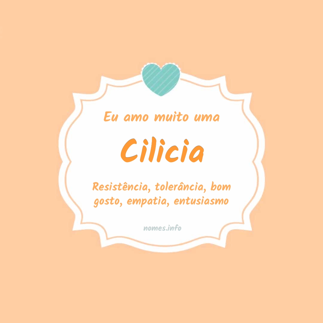Eu amo muito Cilicia