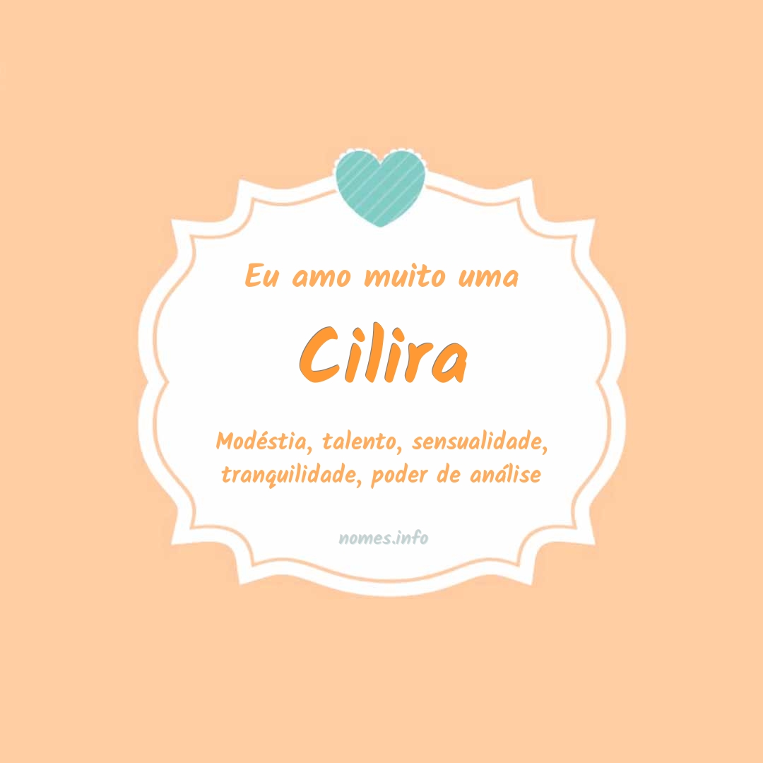 Eu amo muito Cilira