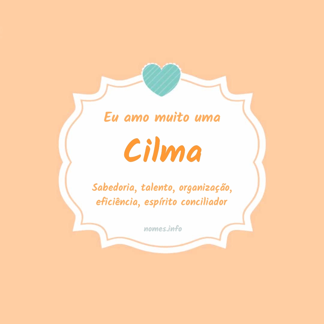 Eu amo muito Cilma