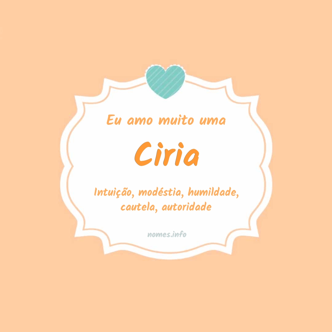 Eu amo muito Ciria