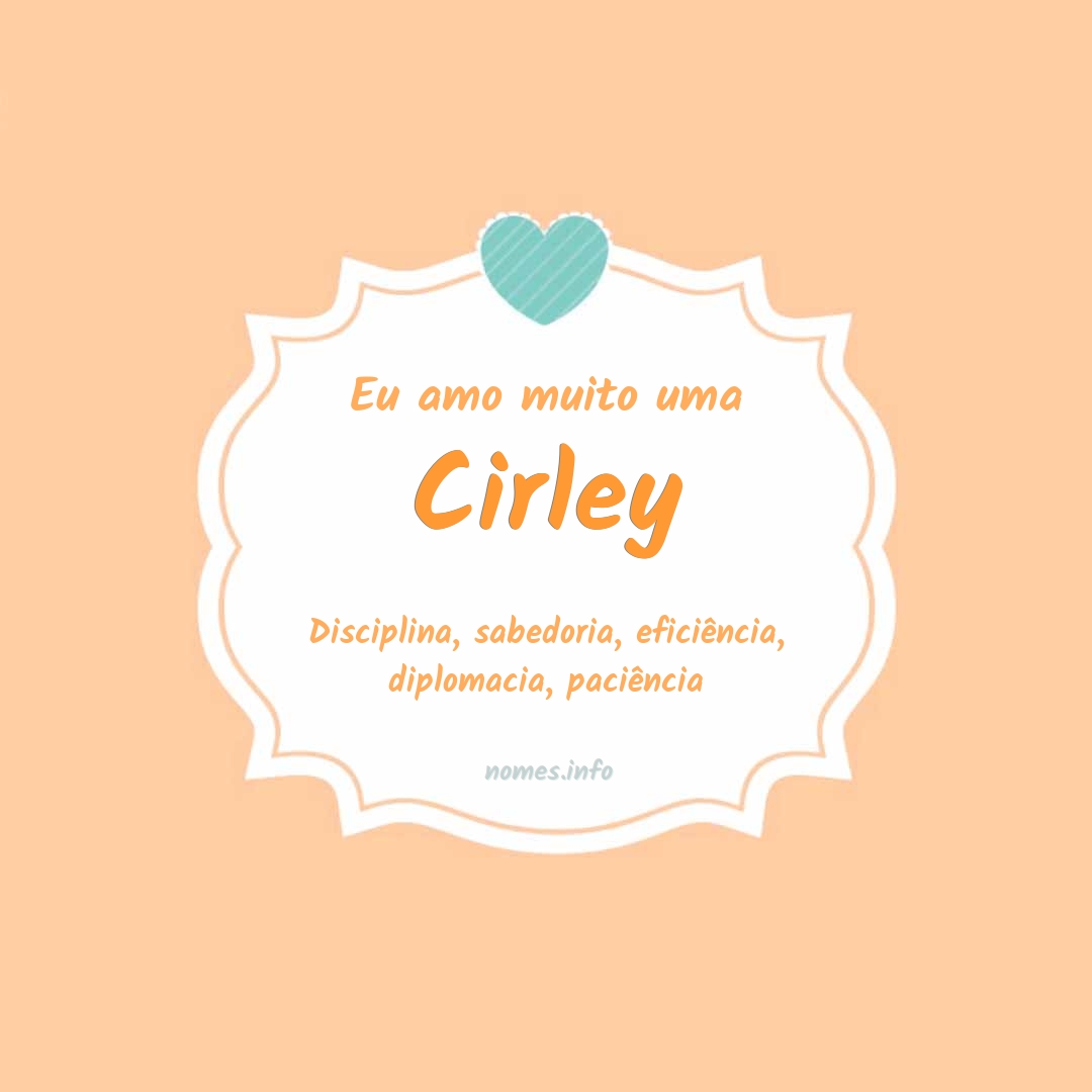 Eu amo muito Cirley