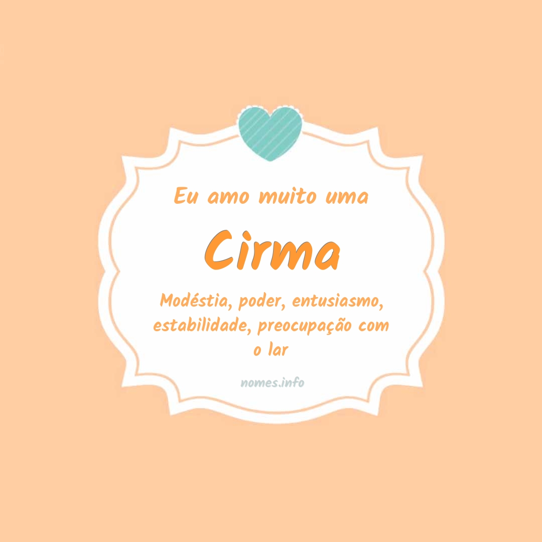 Eu amo muito Cirma