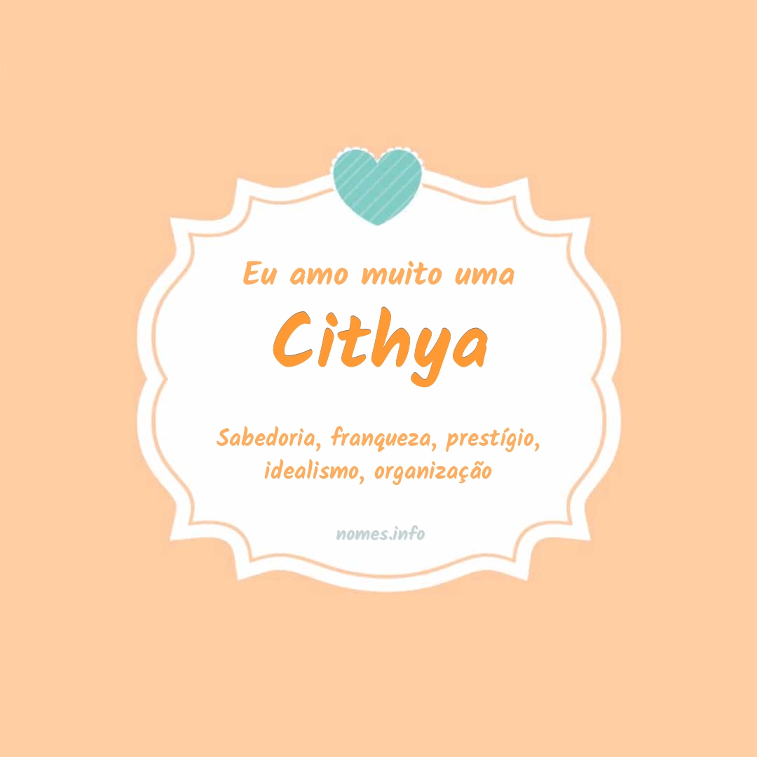 Eu amo muito Cithya