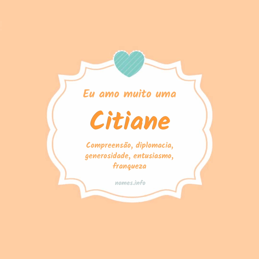 Eu amo muito Citiane