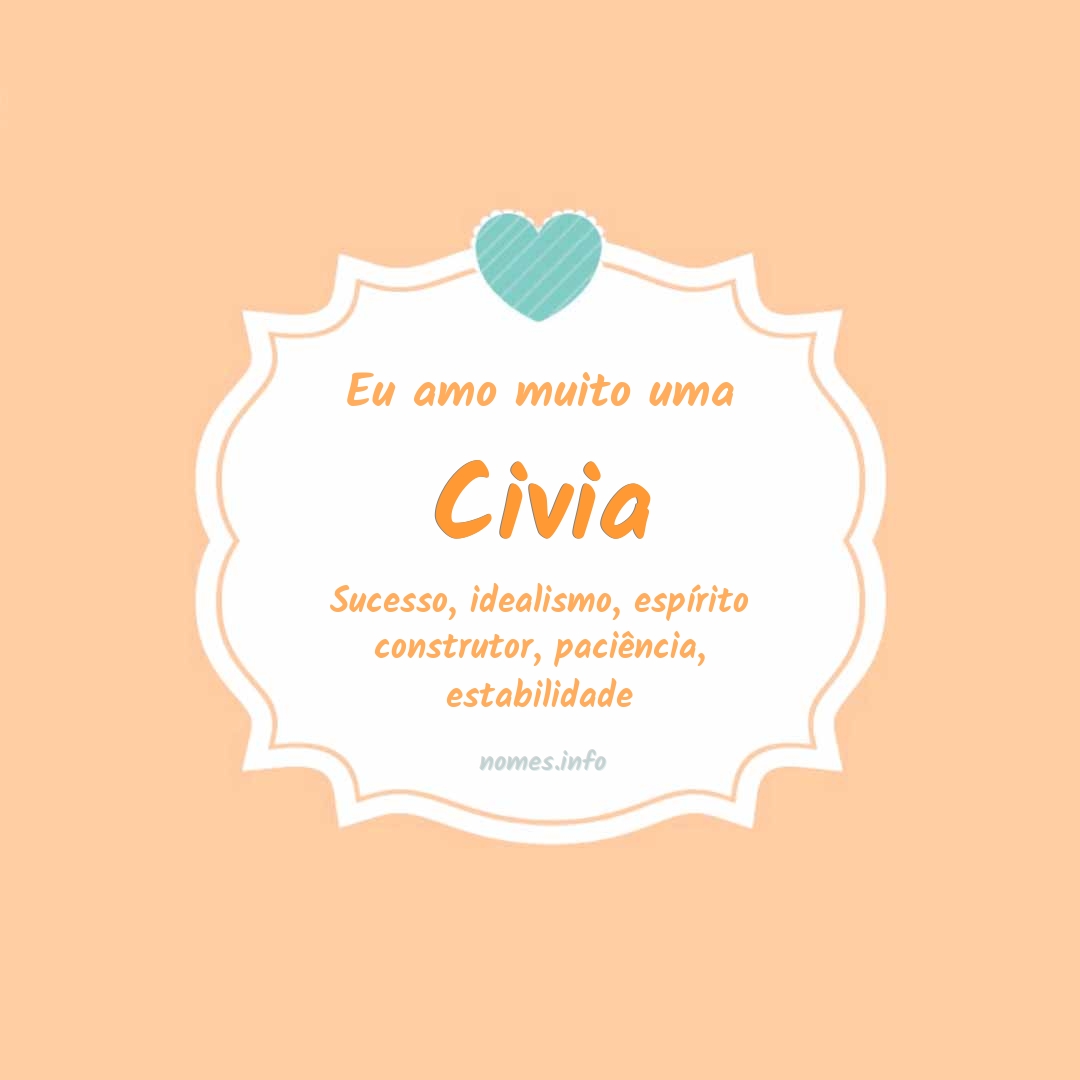 Eu amo muito Civia