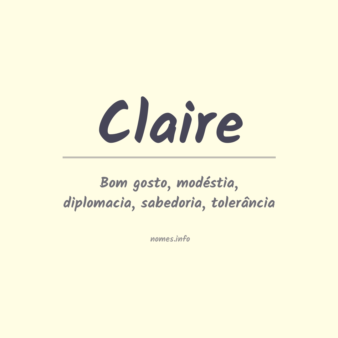 Significado do nome CLAIRE - DICIONÁRIO DOS NOMES