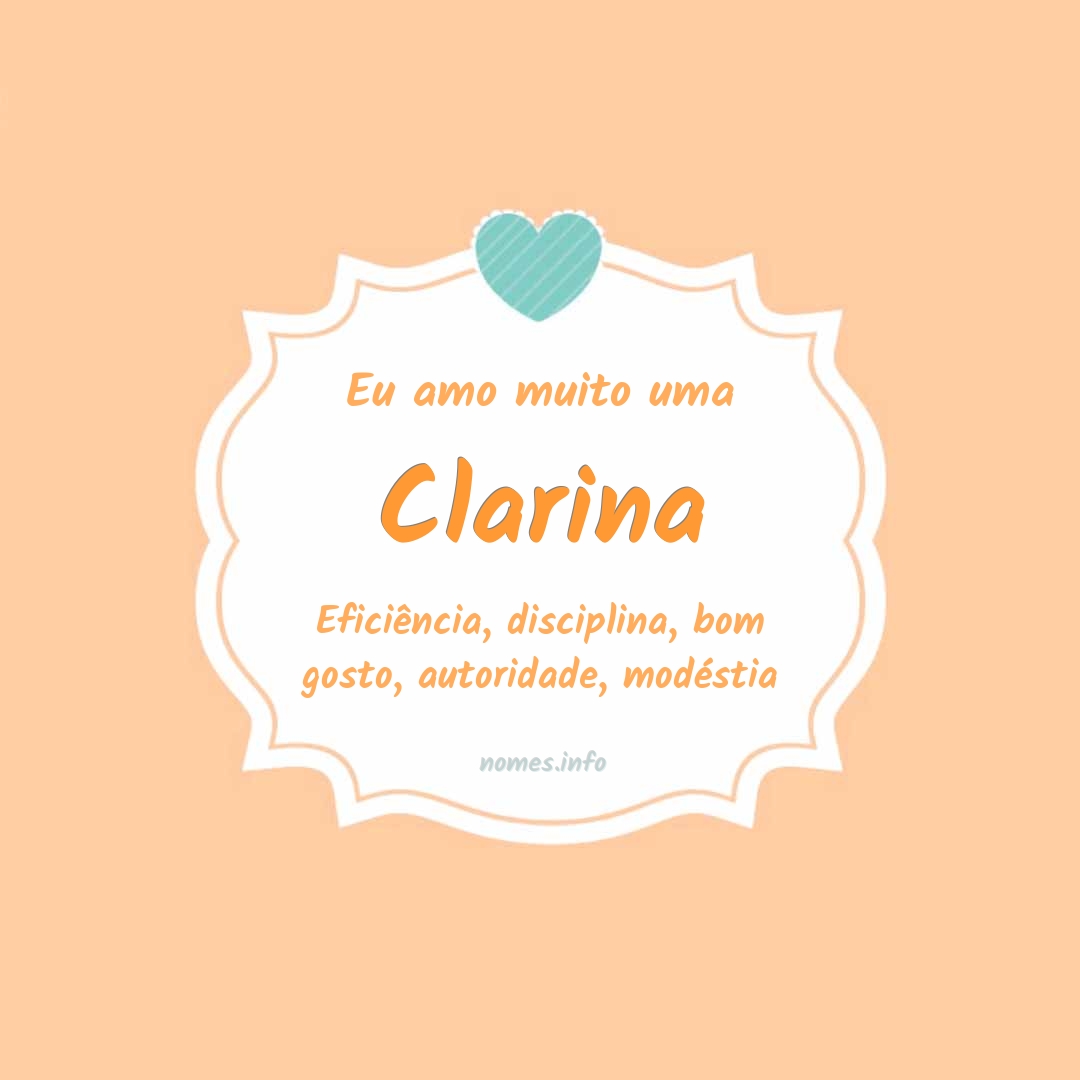 Eu amo muito Clarina