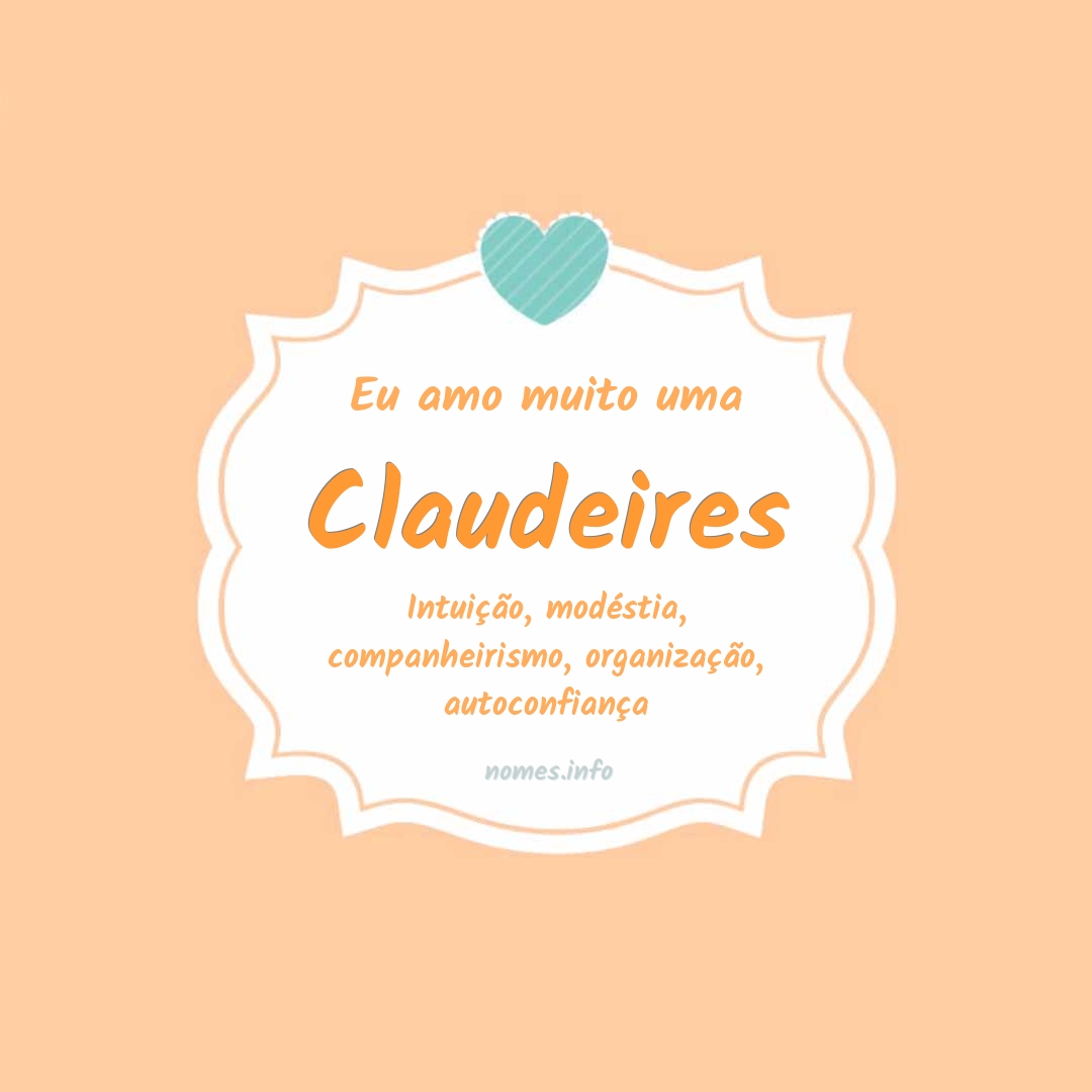 Eu amo muito Claudeires