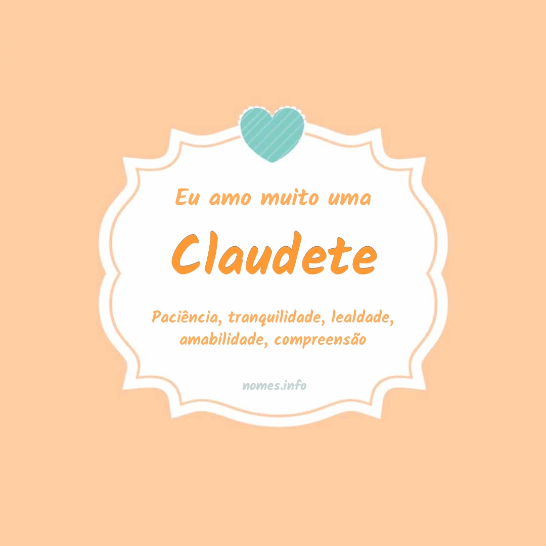 Eu amo muito Claudete