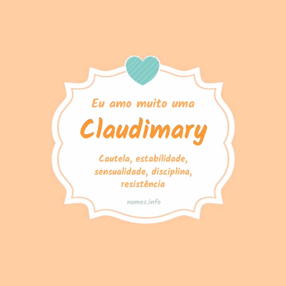 Eu amo muito Claudimary