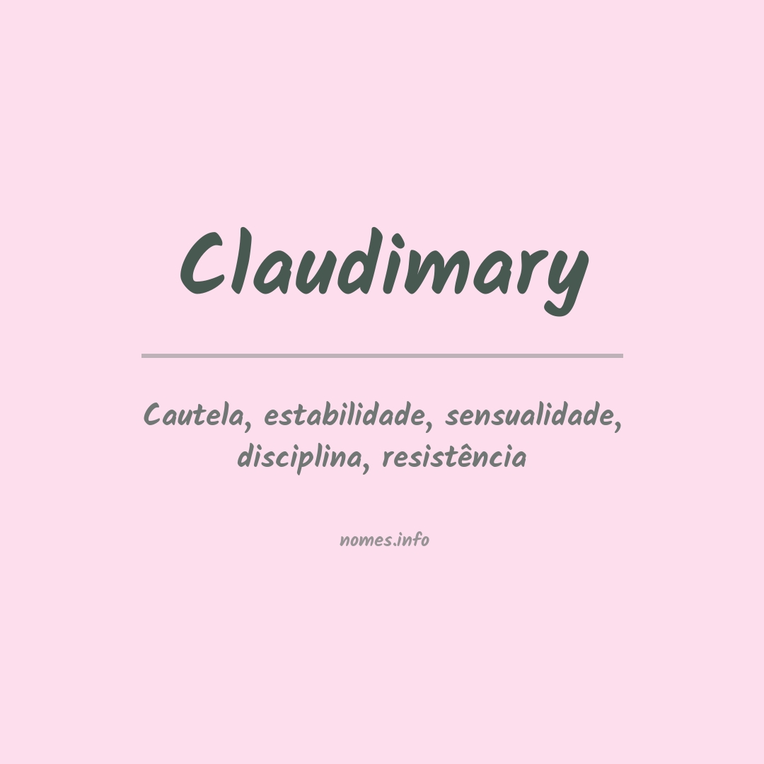 Significado do nome Claudimary