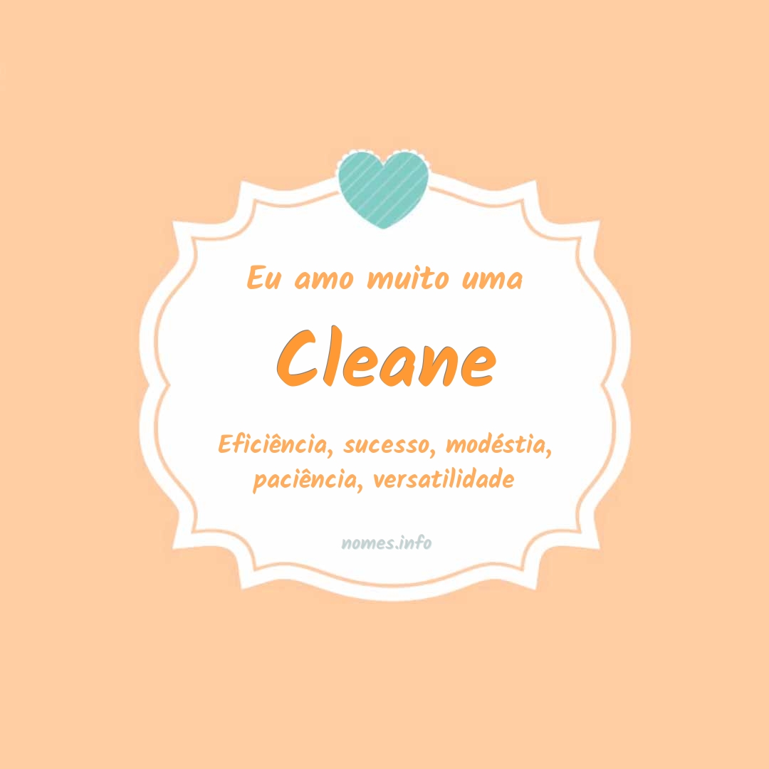 Eu amo muito Cleane Eu amo muito Cleane