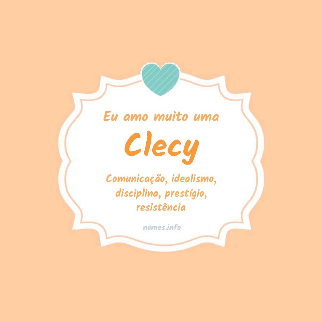 Eu amo muito Clecy