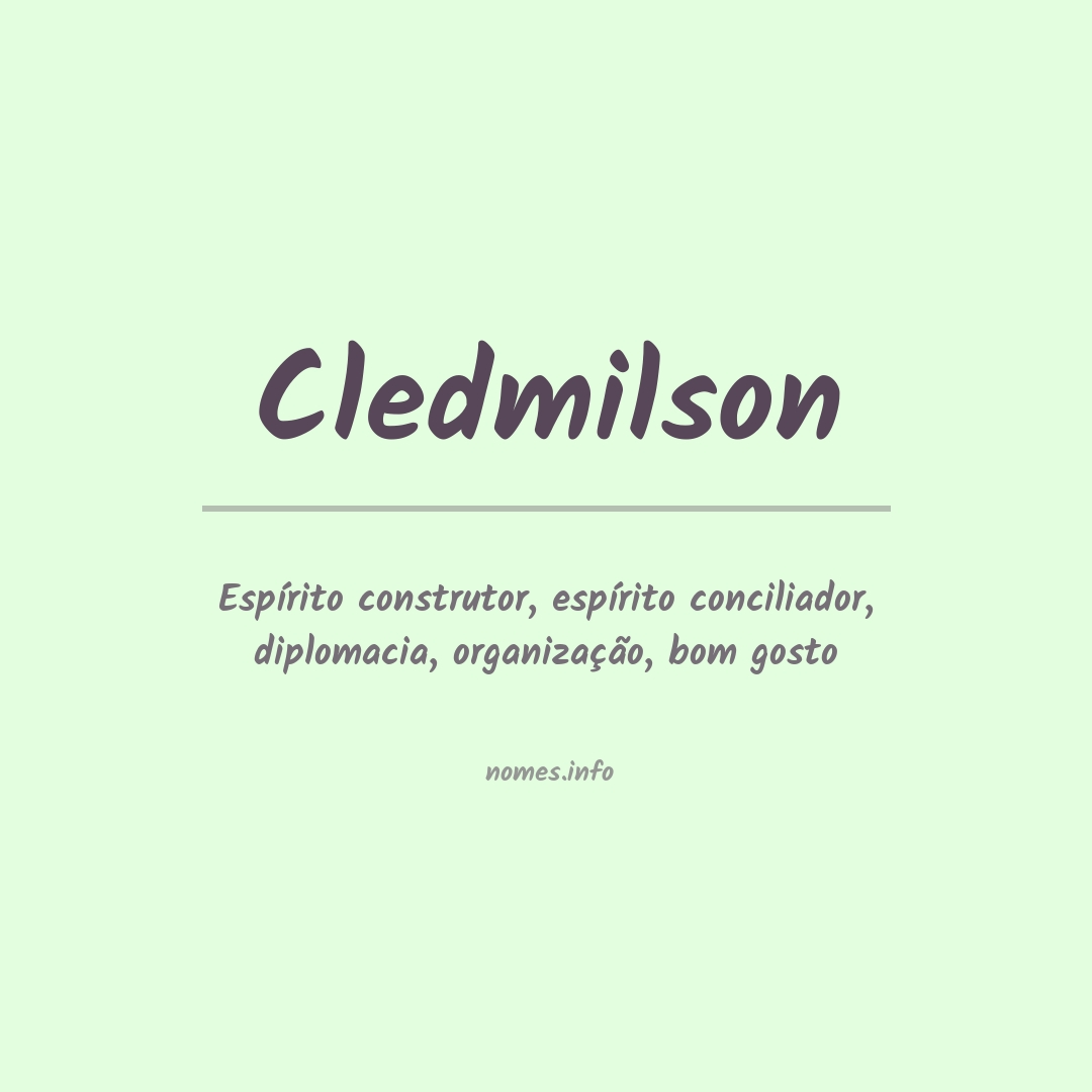 Significado do nome Cledmilson