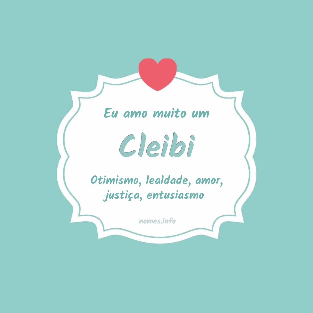Eu amo muito Cleibi