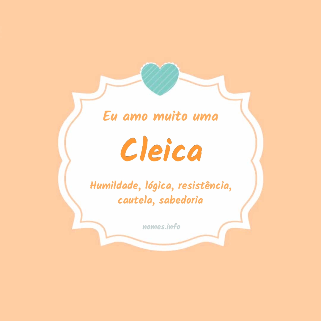 Eu amo muito Cleica