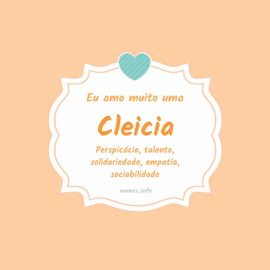 Eu amo muito Cleicia