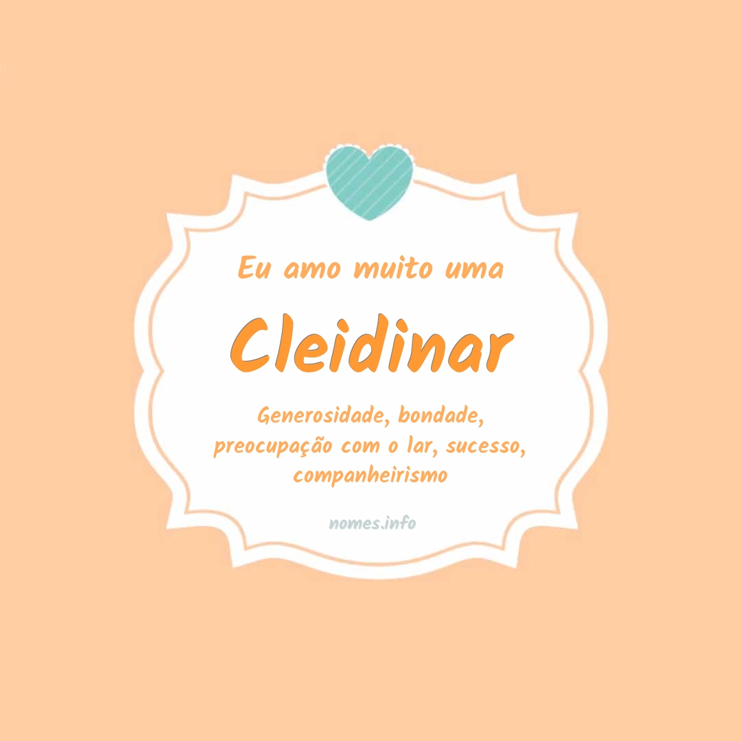 Eu amo muito Cleidinar