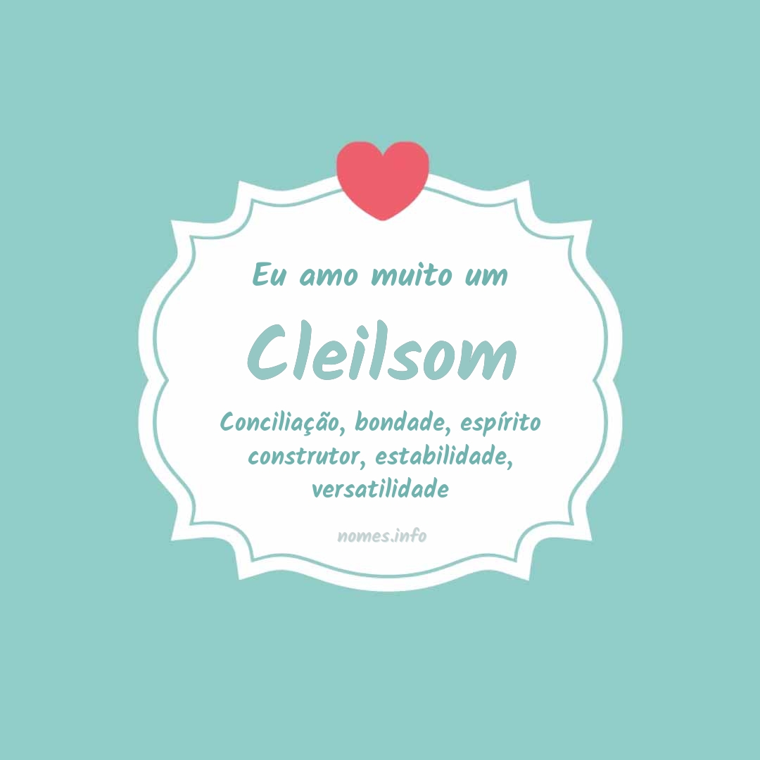 Eu amo muito Cleilsom