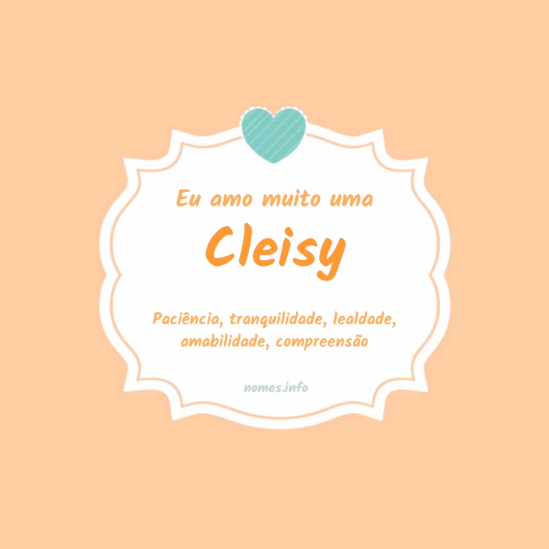 Eu amo muito Cleisy