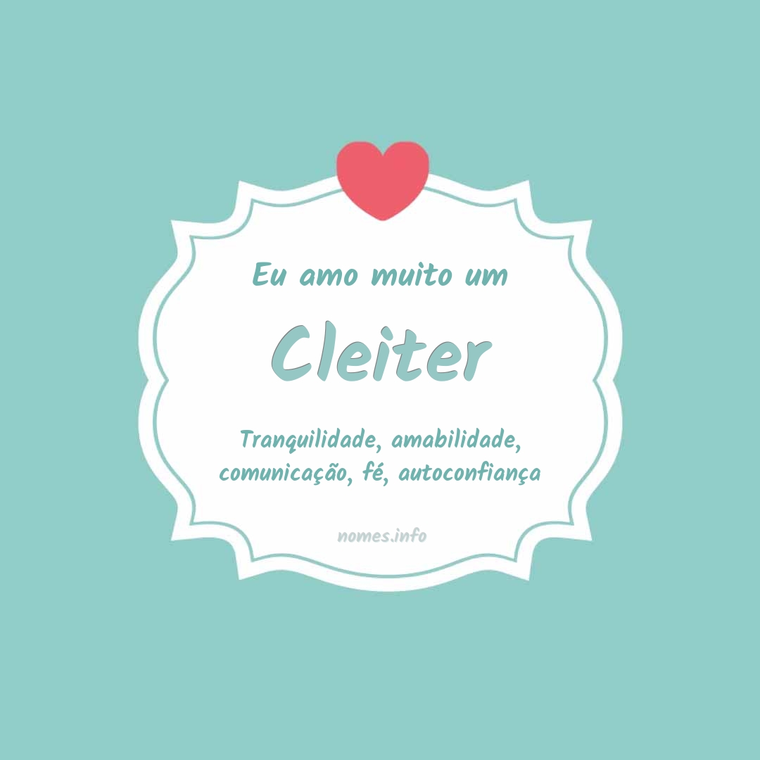 Eu amo muito Cleiter