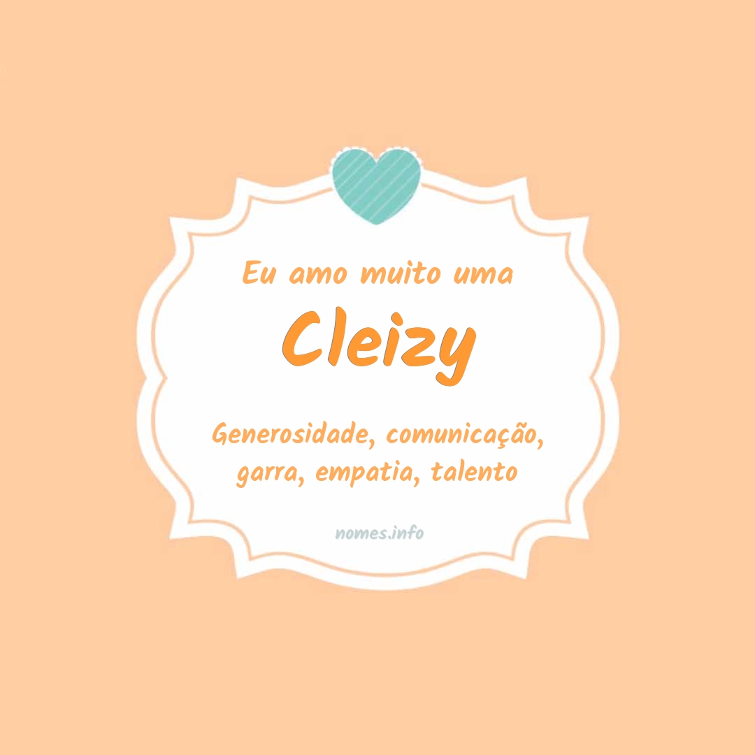 Eu amo muito Cleizy