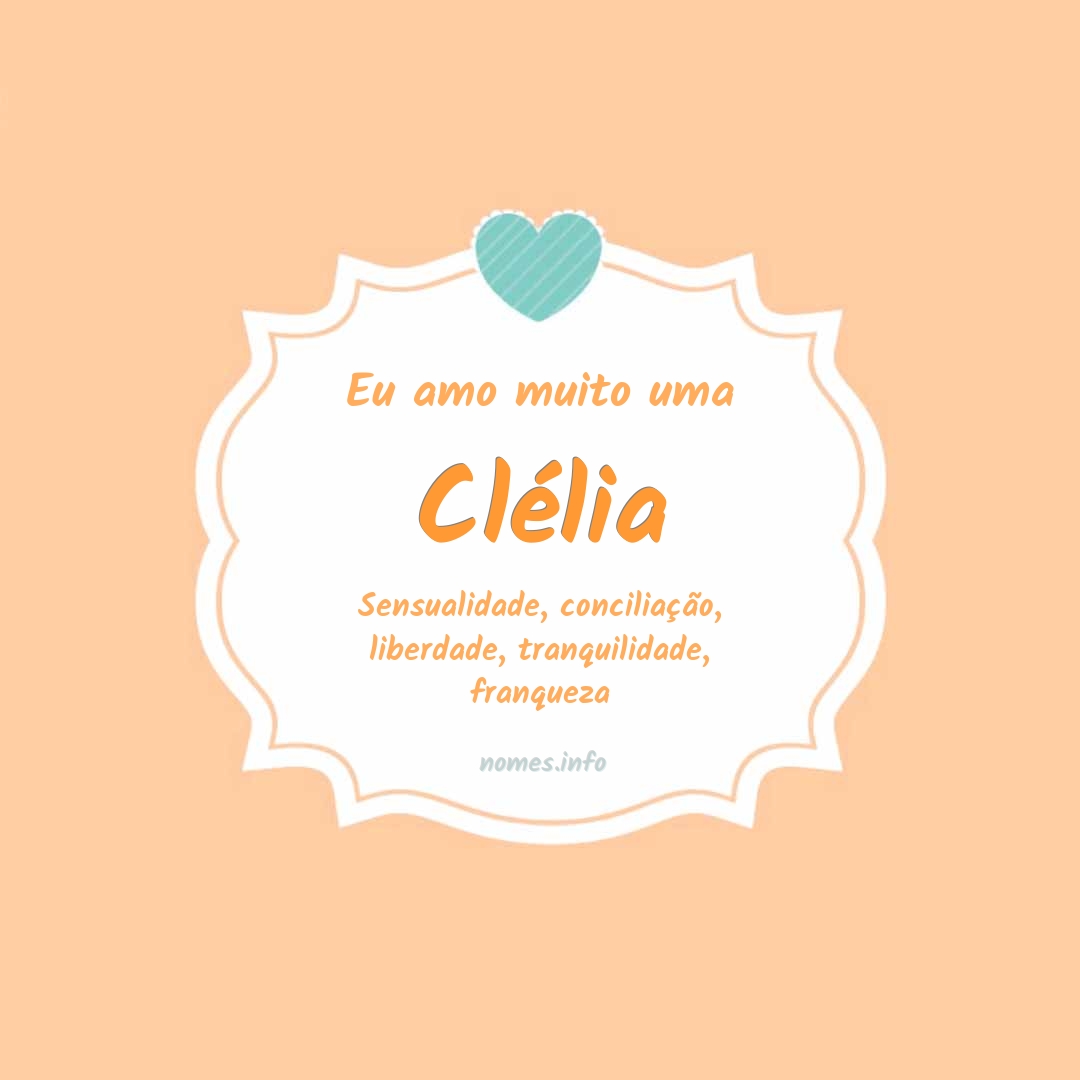 Eu amo muito Clélia