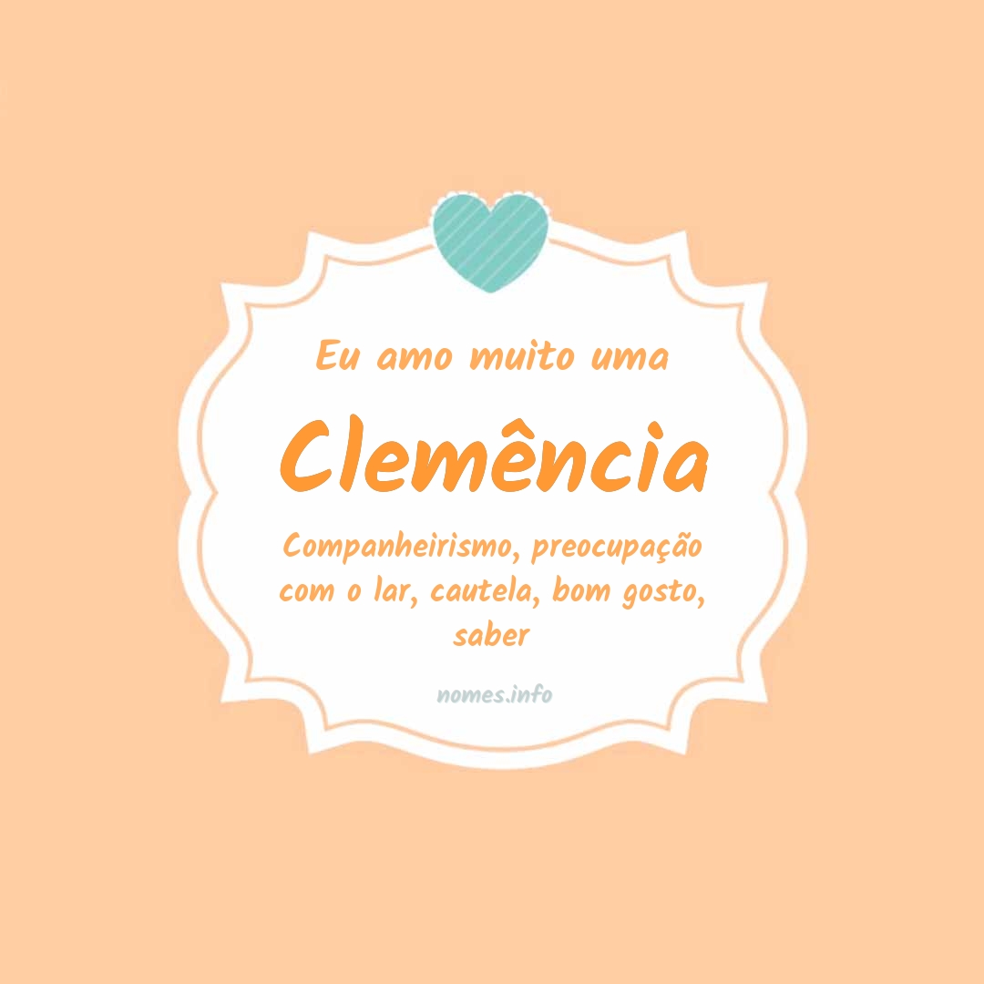 Eu amo muito Clemência