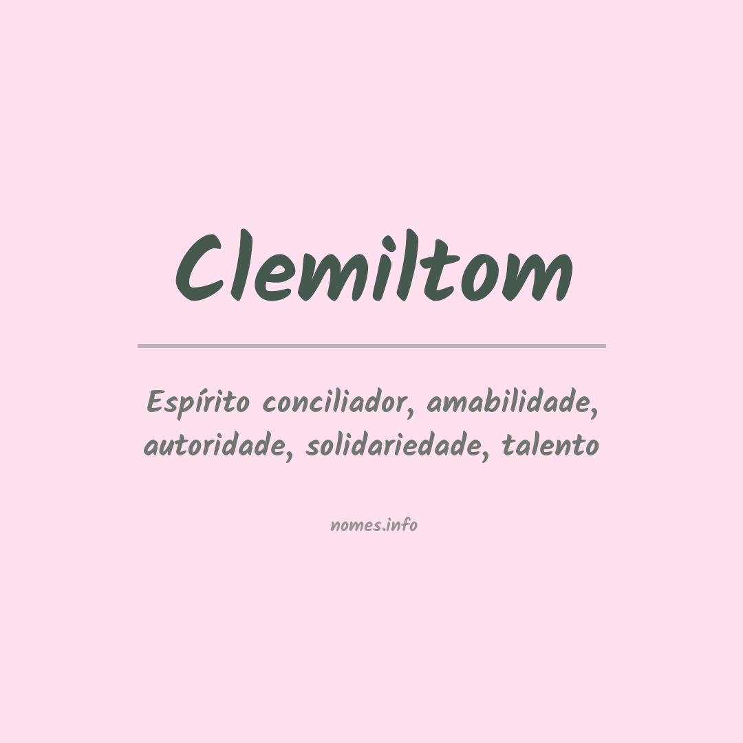 Significado do nome Clemiltom