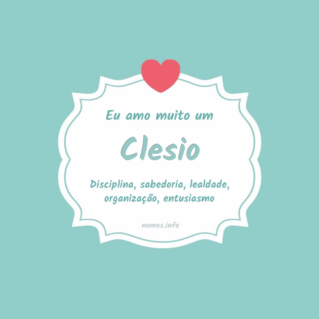 Eu amo muito Clesio