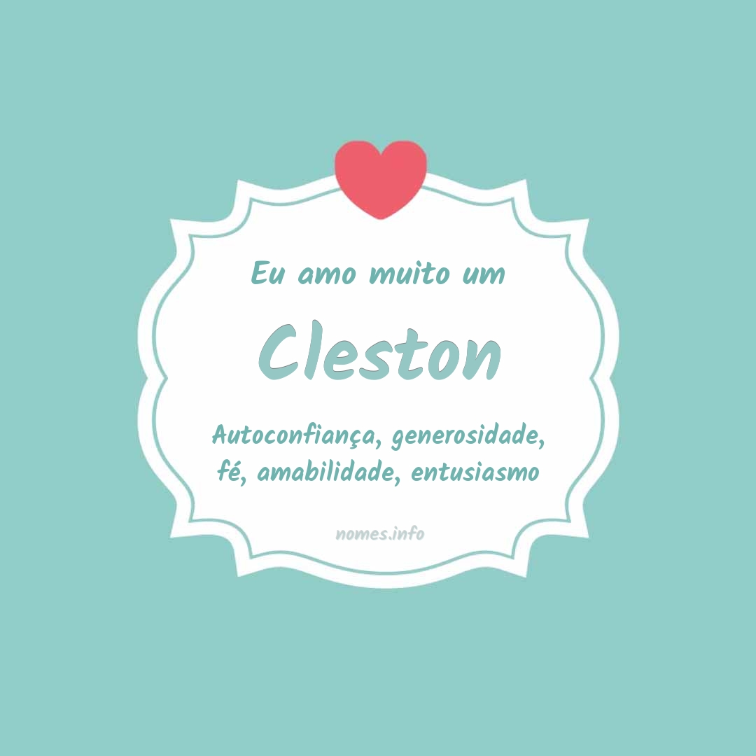 Eu amo muito Cleston